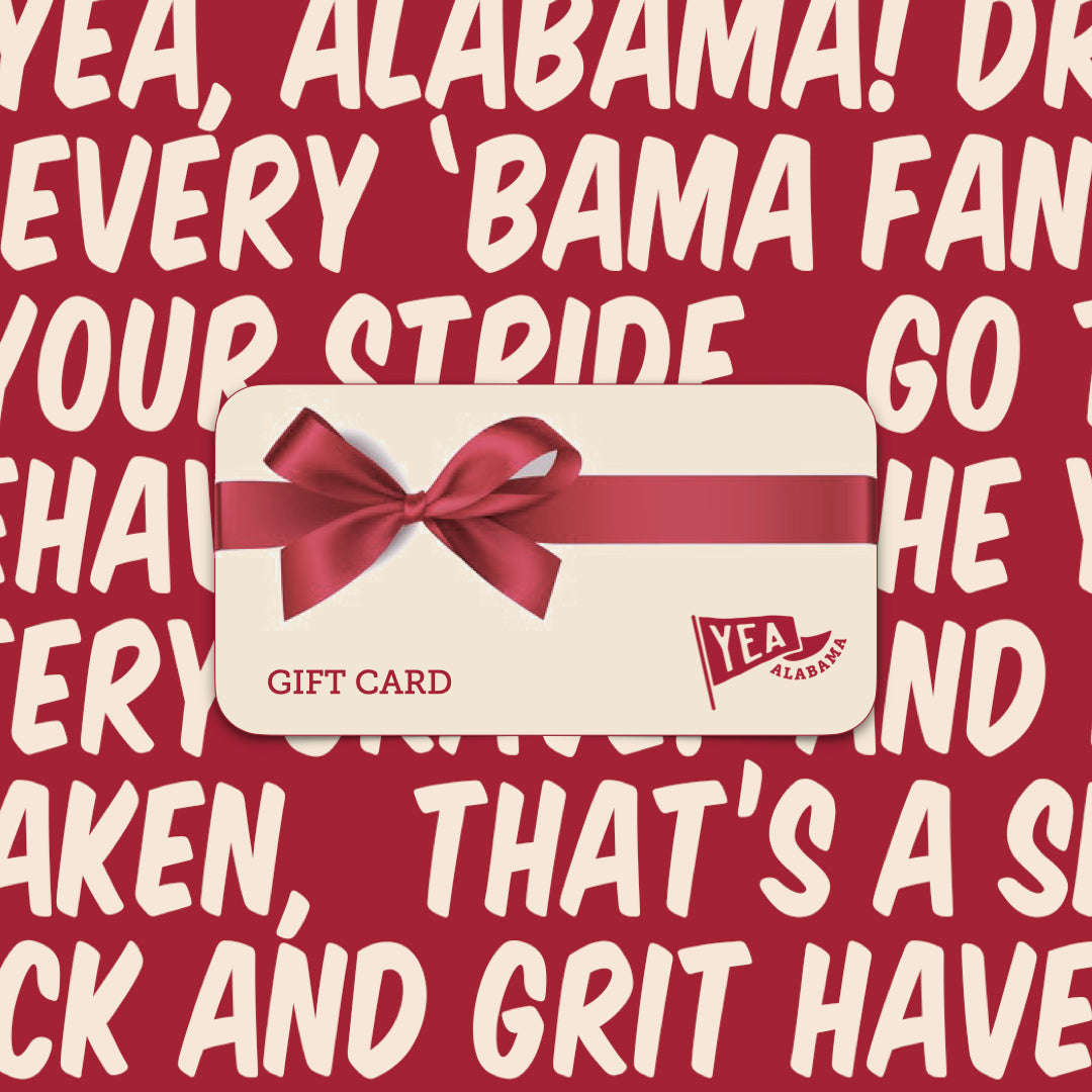 Yea Alabama Gift Card