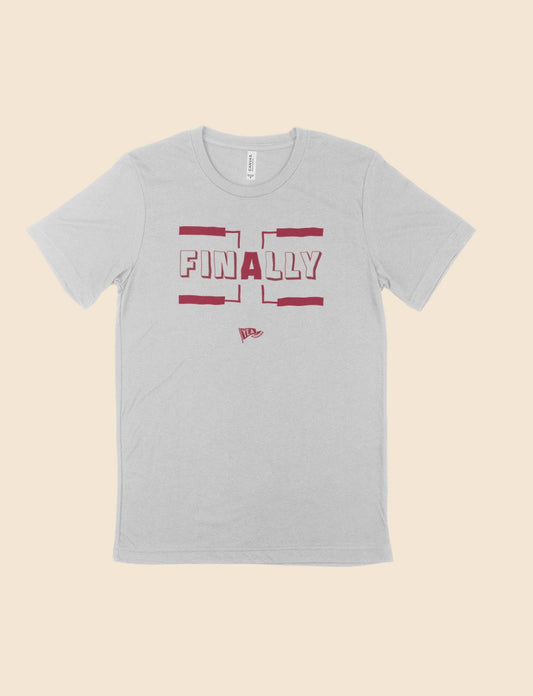 "FINALLY" T-Shirt Pre-Order